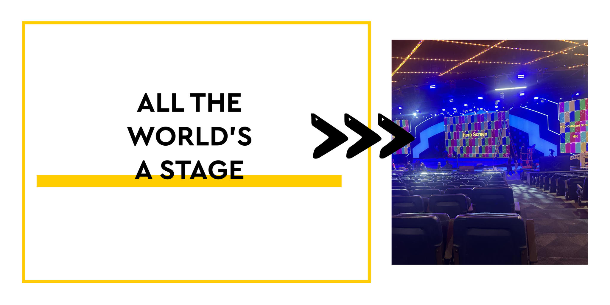 All the world's a stage graphic